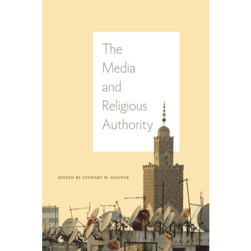 The Media and Religious Authority Paperback Book