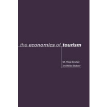 The Economics of Tourism by M. Thea Sinclair Hardcover Book