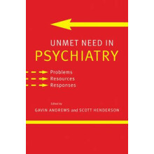 Unmet Need in Psychiatry Problems Resources Responses Paperback Book