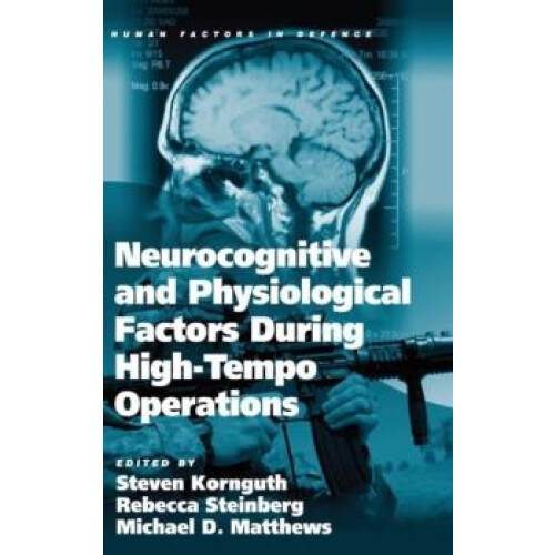 Neurocognitive and Physiological Factors During HighTempo Operations H