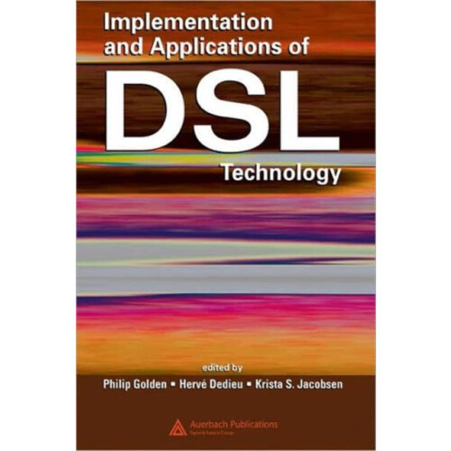 Implementation and Applications of DSL Technology Hardcover Book