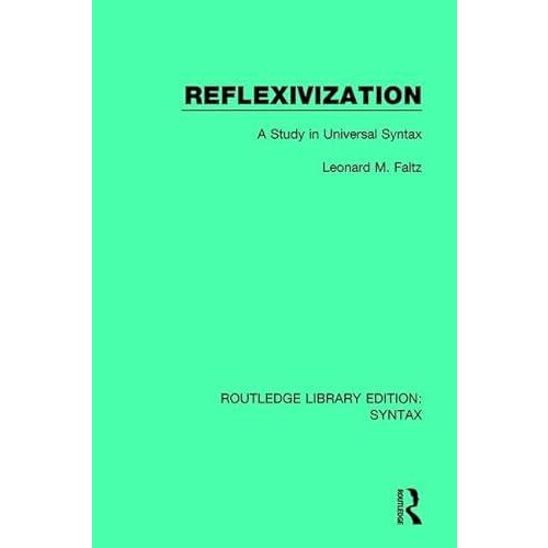Reflexivization by Leonard M. Faltz Hardcover Book