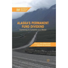 Alaskas Permanent Fund Dividend Examining Its Suitability as a Model P