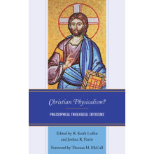 Christian Physicalism Philosophical Theological Criticisms Hardcover B