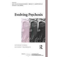 Evolving Psychosis Different Stages Different Treatments Paperback Boo
