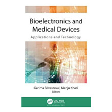 Bioelectronics and Medical Devices Applications and Technology Hardcov