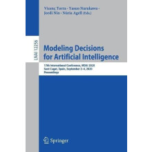 Modeling Decisions for Artificial Intelligence 17th International Conf