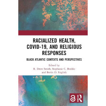 Racialized Health COVID19 and Religious Responses Black Atlantic Conte