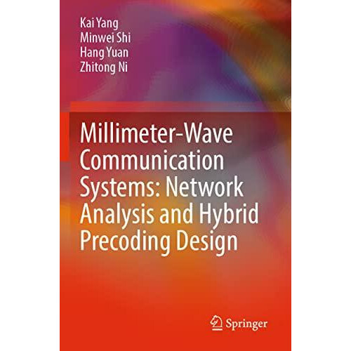 MillimeterWave Communication Systems Network Analysis and Hybrid Preco