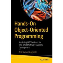 HandsOn ObjectOriented Programming Mastering OOP Features for RealWorl