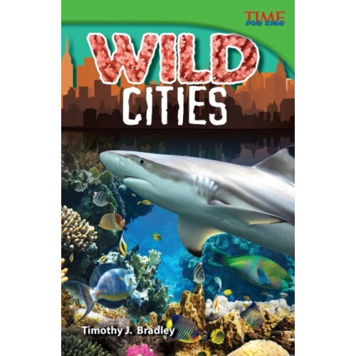Wild Cities by Timothy J. Bradley Paperback Book