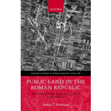 Public Land in the Roman Republic A Social and Economic History of Age