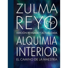 Alquimia Interior El Camino de la Maestria Edicion Revisada y Actualiz