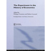 The Experiment in the History of Economics Paperback Book
