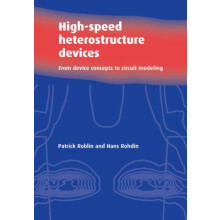 HighSpeed Heterostructure Devices From Device Concepts to Circuit Mode