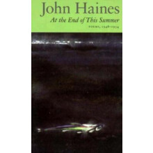 At the End of this Summer Poems 19481953 by John Haines Paperback Book