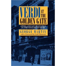 Verdi at the Golden Gate by George Martin Hardcover Book