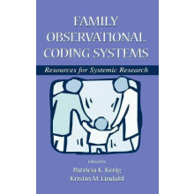 Family Observational Coding Systems Resources for Systemic Research Ha