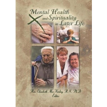 Mental Health and Spirituality in Later Life by Elizabeth MacKinlay Pa