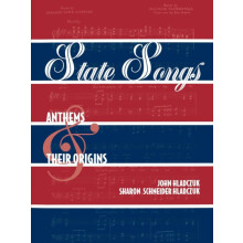 State Songs Anthems and Their Origins by John Hladczuk Paperback Book