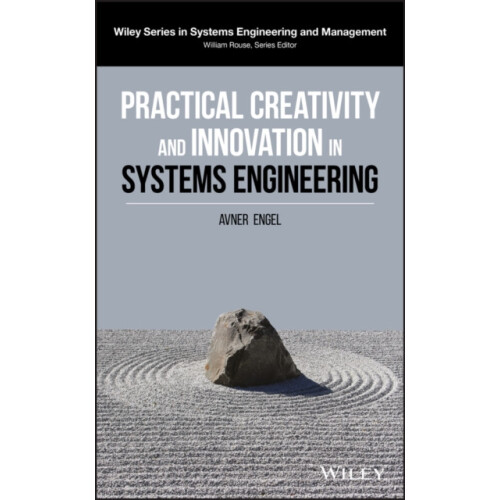Practical Creativity and Innovation in Systems Engineering by Avner En