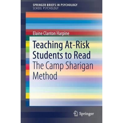 Teaching AtRisk Students to Read The Camp Sharigan Method by Elaine Cl