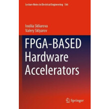 FPGABASED Hardware Accelerators by Iouliia Skliarova Paperback Book