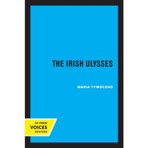 Irish Ulysses by Maria Tymoczko Paperback Book
