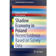 Shadow Economy in Poland Recent Evidence Based on Survey Data by Dagma