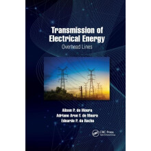 Transmission of Electrical Energy Overhead Lines by Ailson P. de Moura