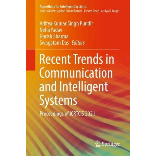 Recent Trends in Communication and Intelligent Systems Proceedings of