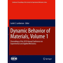 Dynamic Behavior of Materials Volume 1 Proceedings of the 2019 Annual
