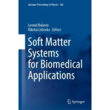 Soft Matter Systems for Biomedical Applications Hardcover Book