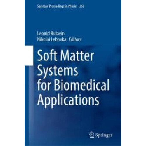 Soft Matter Systems for Biomedical Applications Hardcover Book