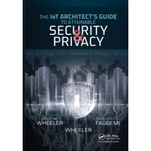 The IoT Architects Guide to Attainable Security and Privacy by Damilar