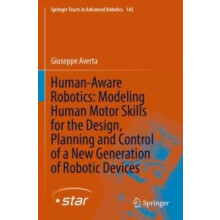 HumanAware Robotics Modeling Human Motor Skills for the Design Plannin