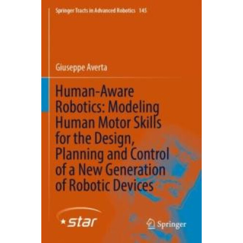 HumanAware Robotics Modeling Human Motor Skills for the Design Plannin