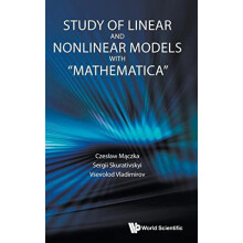 STUDY OF LINEAR AND NONLINEAR MODELS WITH MATHEMATICA by MACZKA CZESLA