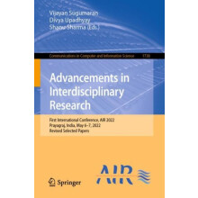 Advancements in Interdisciplinary Research First International Confere