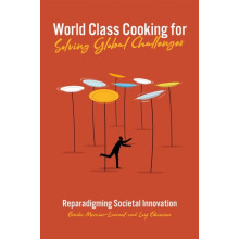 World Class Cooking for Solving Global Challenges by Eunika MercierLau