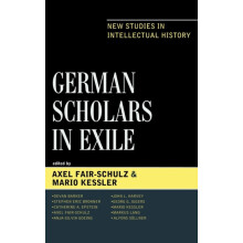 German Scholars in Exile New Studies in Intellectual History Hardcover
