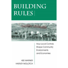 Building Rules How Local Controls Shape Community Environments And Eco
