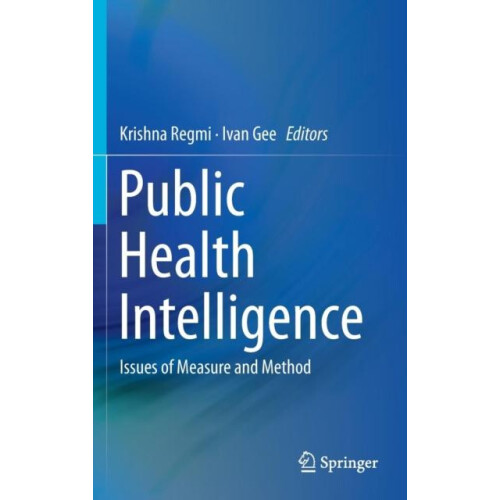 Public Health Intelligence Issues of Measure and Method Hardcover Book