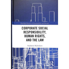 Corporate Social Responsibility Human Rights and the Law by Stephanie