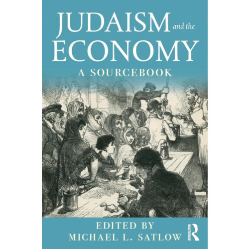 Judaism and the Economy A Sourcebook Paperback Book