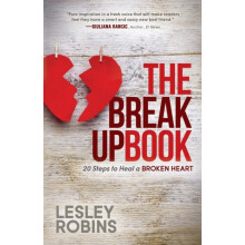 The Breakup Book 20 Steps to Heal a Broken Heart by Lesley Robins Pape