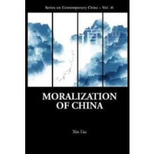 MORALIZATION OF CHINA by LIU XIN Hardcover Book