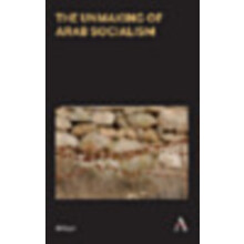 The Unmaking of Arab Socialism by Ali Kadri Paperback Book