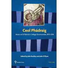 Ceol Phdraig Music at St Patricks College Drumcondra 18752016 Paperbac