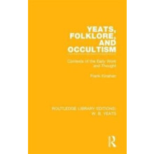 Yeats Folklore and Occultism by Frank Kinahan Hardcover Book